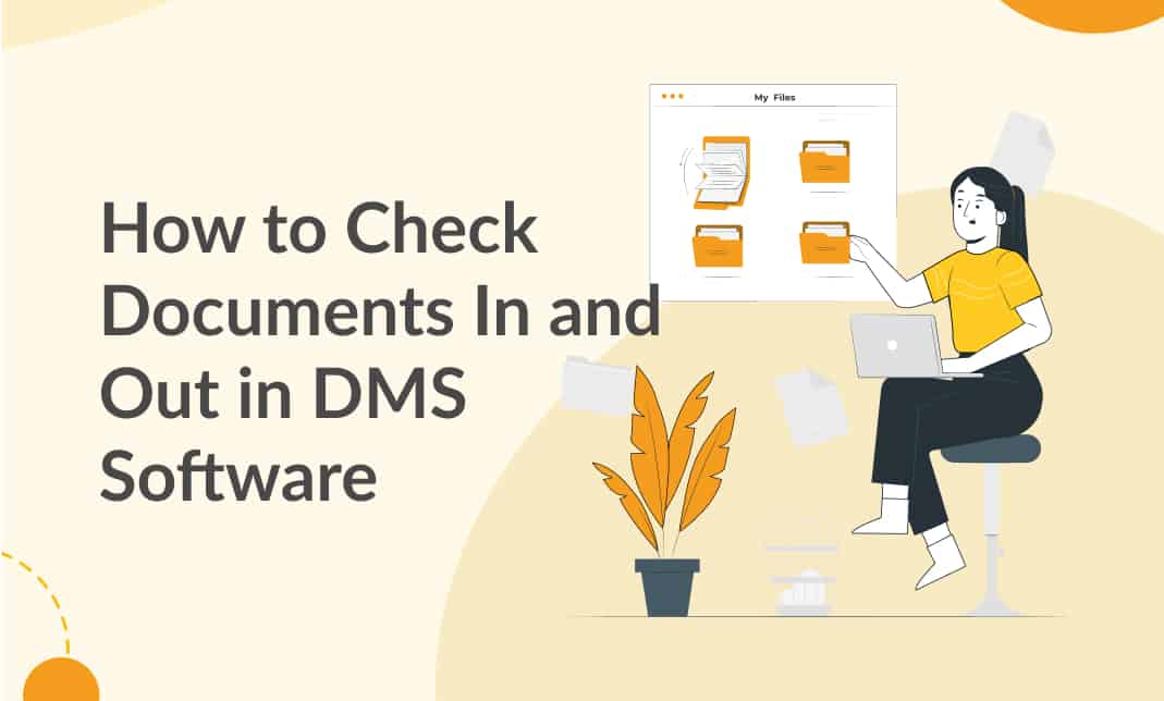 How to Check Documents In and Out in DMS Software