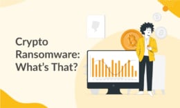 Crypto Ransomware - What is it