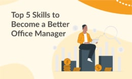 Top 5 Skills to Become a Better Office Manager