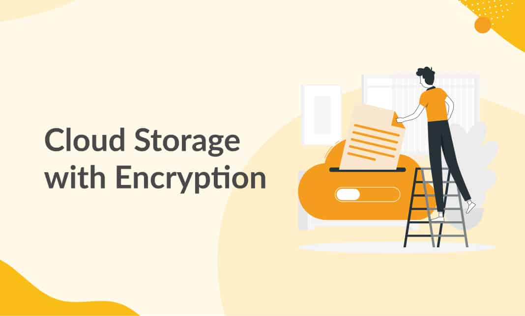 Cloud Storage with Encryption