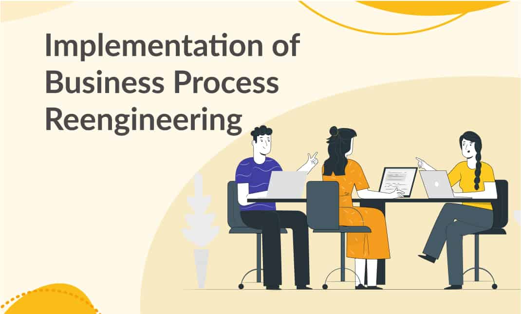 Implementation of Business Process Reengineering