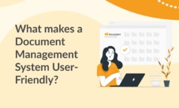 What makes Document Management System User-Friendly