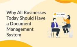 Why All Businesses Today Should Have a Document Management System