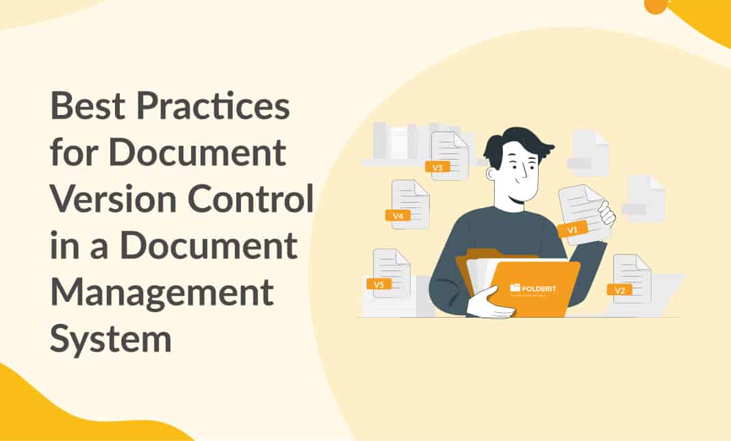 Best Practices for Document Version Control in a Document Management System