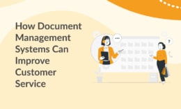 How Document Management Systems Can Improve Customer Service