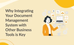 Why Integrating Your Document Management System with Other Business Tools is Key