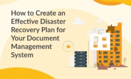 How to Create an Effective Disaster Recovery Plan for Your Document Management Software