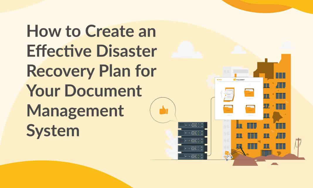How to Create an Effective Disaster Recovery Plan for Your Document Management Software