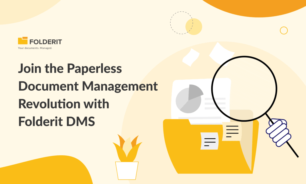 Join the Paperless Document Management Revolution with Folderit DMS