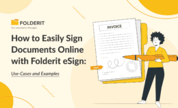 How to Easily Sign Documents Online with Folderit eSign_ Use-Cases and Examples