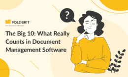 The Big 10: What Really Counts in Document Management Software
