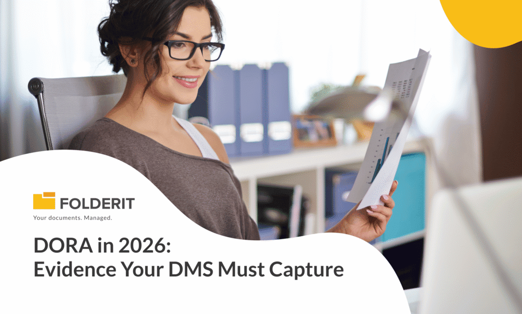 DORA in 2026: Evidence Your DMS Must Capture