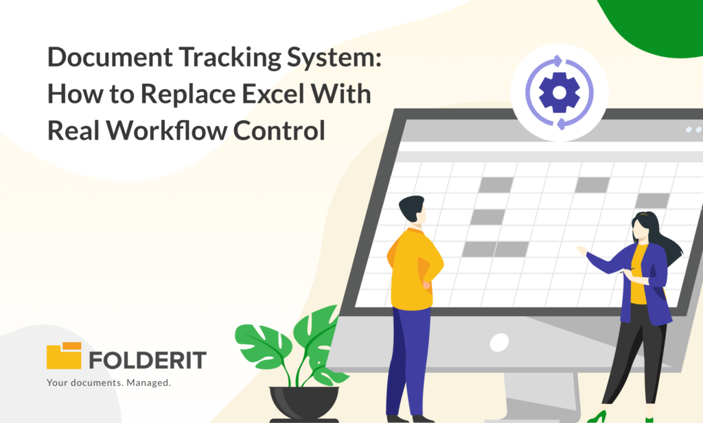 Document Tracking System: How to Replace Excel With Real Workflow Control